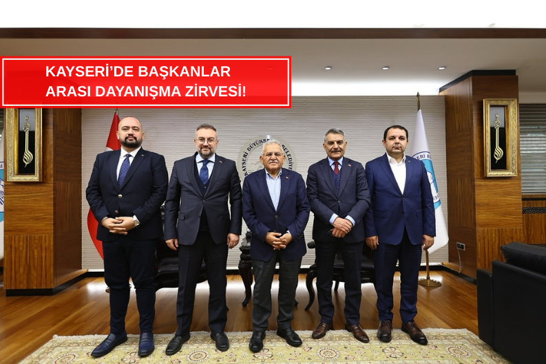 Kayseri’de Başkanlar Arası Dayanışma Zirvesi