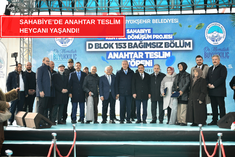 Sahabiye Kentsel Dönüşümünde Anahtar Teslimi Gerçekleşti