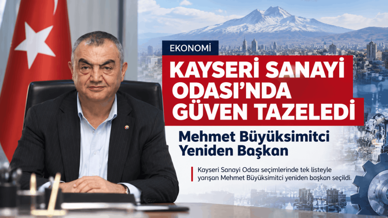 Kayseri Sanayi Odası’nda Güven Tazelendi