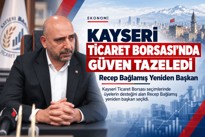 Kayseri Ticaret Borsası’nda Güven Tazelendi